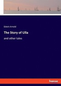 bokomslag The Story of Ulla