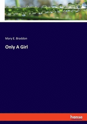 Only A Girl 1
