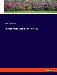 bokomslag Female Prose Writers of America
