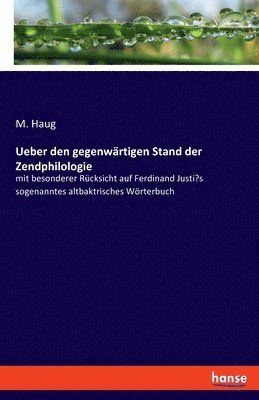 M Haug, M. Haug - Ueber den gegenwärtigen Stand der Zendphilologie, Häftad