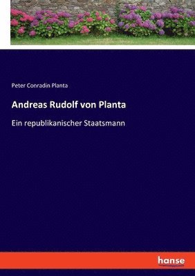 Peter Conradin Planta - Andreas Rudolf von Planta, Häftad. Tillgänglighet: Lägg i varukorg