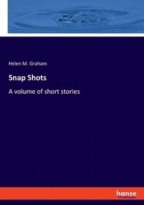 bokomslag Snap Shots