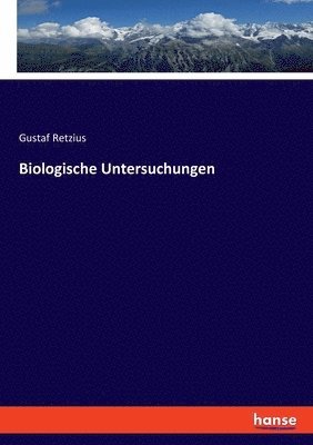 Biologische Untersuchungen 1