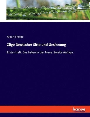 Züge Deutscher Sitte und Gesinnung