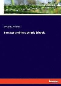bokomslag Socrates and the Socratic Schools