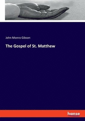 John Monro Gibson - Gospel of St. Matthew, Häftad