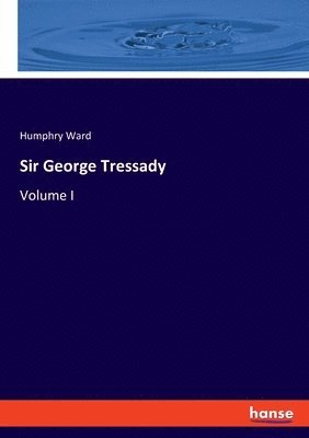 Sir George Tressady 1