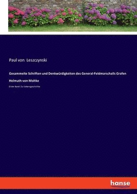 bokomslag Gesammelte Schriften und Denkwrdigkeiten des General-Feldmarschalls Grafen Helmuth von Moltke