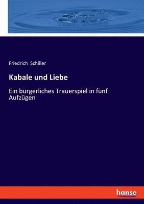 Friedrich Schiller - Kabale und Liebe, Häftad