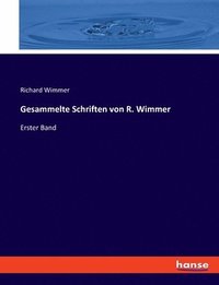 bokomslag Gesammelte Schriften von R. Wimmer