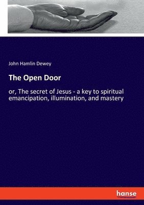 John Hamlin Dewey - Open Door, Häftad