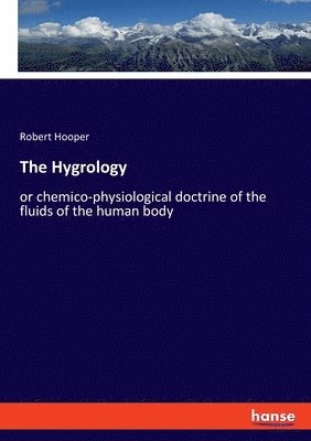 Robert Hooper - Hygrology, Häftad