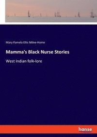 bokomslag Mamma's Black Nurse Stories