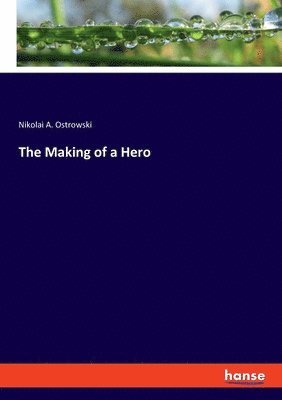 The Making of a Hero 1