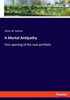 A Mortal Antipathy 1