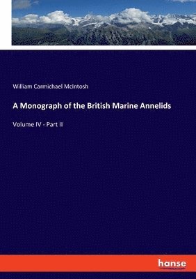 bokomslag A Monograph of the British Marine Annelids