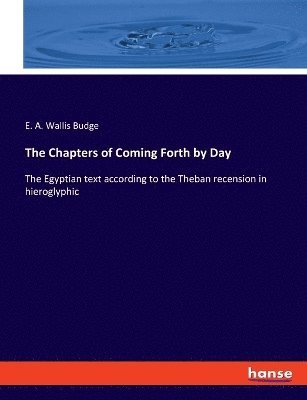 The Chapters of Coming Forth by Day 1