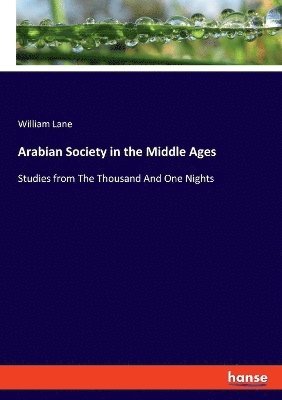 Arabian Society in the Middle Ages 1