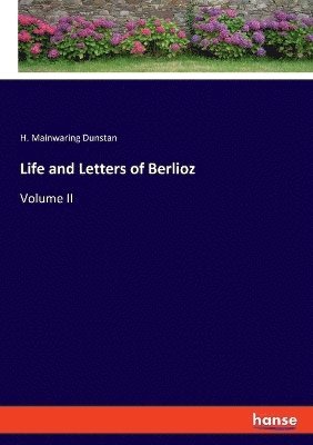 Life and Letters of Berlioz 1