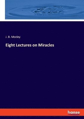 Eight Lectures on Miracles 1