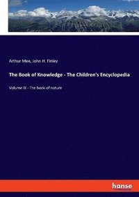 bokomslag The Book of Knowledge - The Children's Encyclopedia