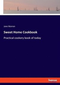 bokomslag Sweet Home Cookbook