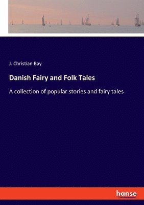 Danish Fairy and Folk Tales 1