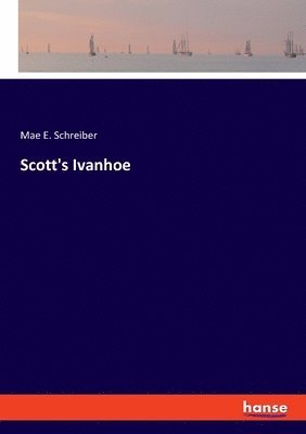 Scott's Ivanhoe 1