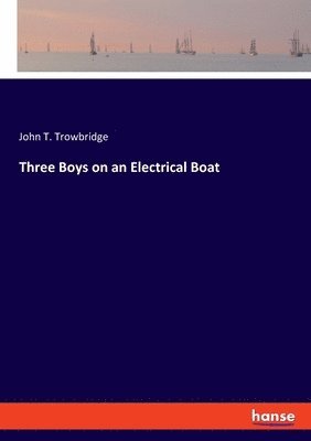 bokomslag Three Boys on an Electrical Boat