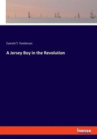 bokomslag A Jersey Boy in the Revolution