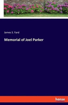 Memorial of Joel Parker 1