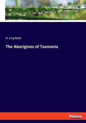 bokomslag The Aborigines of Tasmania