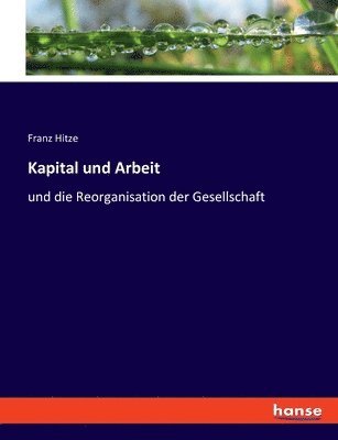 bokomslag Kapital und Arbeit