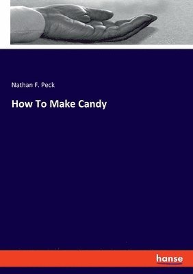 How To Make Candy 1