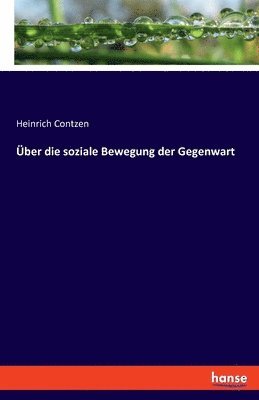 bokomslag ber die soziale Bewegung der Gegenwart