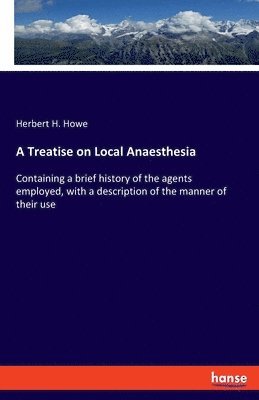 bokomslag A Treatise on Local Anaesthesia