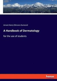 bokomslag A Handbook of Dermatology