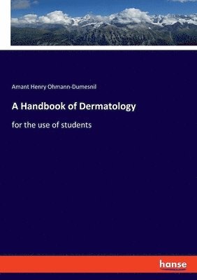 bokomslag A Handbook of Dermatology