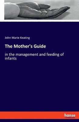 John Marie Keating - Mother's Guide, Häftad