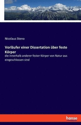 Nicolaus Steno - Vorläufer einer Dissertation über feste Körper, Häftad