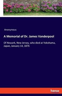 bokomslag Memorial of Dr. James Vanderpool