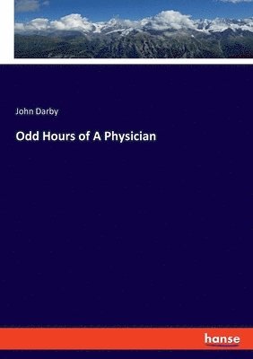 Odd Hours of A Physician 1