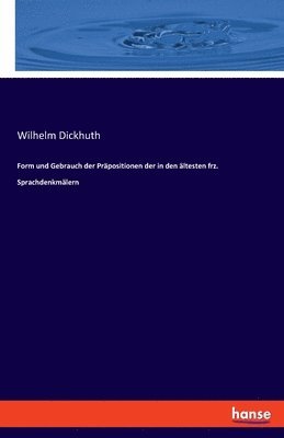 bokomslag Form und Gebrauch der Präpositionen der in den ältesten frz. Sprachdenkmälern