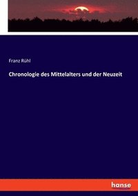 bokomslag Chronologie des Mittelalters und der Neuzeit