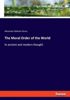 bokomslag The Moral Order of the World