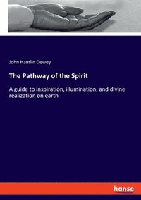 bokomslag The Pathway of the Spirit