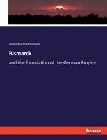 James Wycliffe Headlam - Bismarck, Häftad
