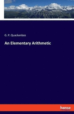 An Elementary Arithmetic 1