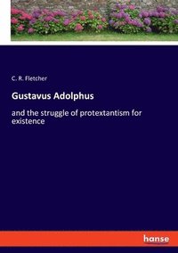 bokomslag Gustavus Adolphus