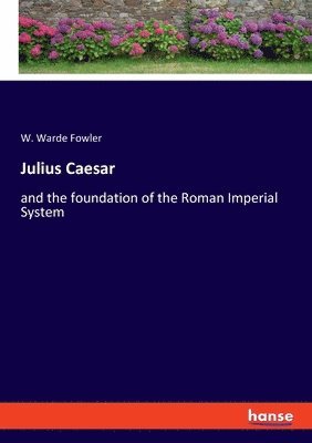 W Warde Fowler, W. Warde Fowler - Julius Caesar, Häftad